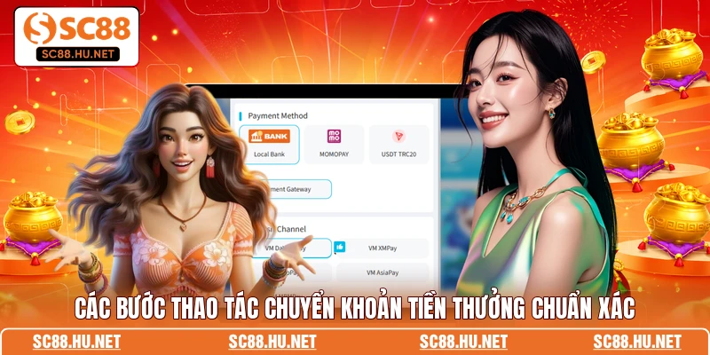 Các bước thao tác chuyển khoản tiền thưởng chuẩn xác