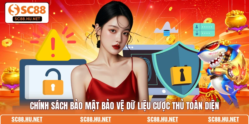 Chính sách bảo mật bảo vệ dữ liệu cược thủ toàn diện